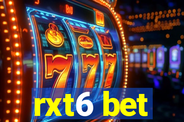 rxt6 bet